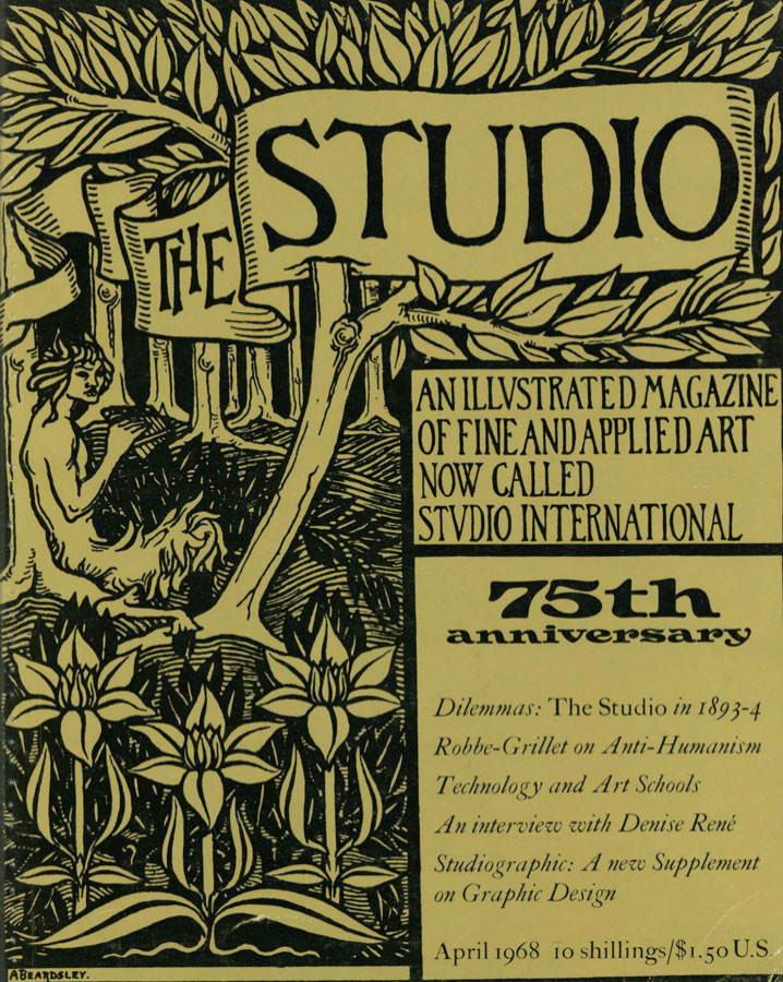 Studio International, April 1968, Volume 175 Number 899. Cover image: The cover by Aubrey Beardsley (1872-1898) was the original design for the first issue
of The Studio. In the final version, the figure of the faun was expurgated and the signature omitted.