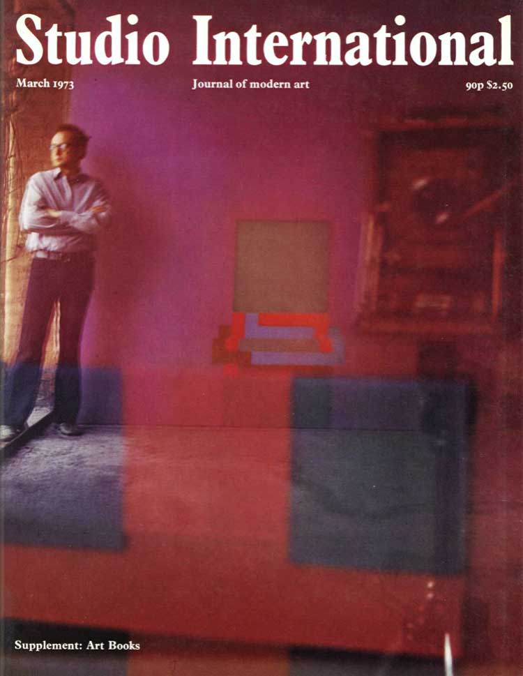 Studio International, 1973, March 1973, Volume 185 Number 953. Cover: Robyn Denny in his studio, reflected in one of his Colour Box series. Photo by Rowland Scherman.