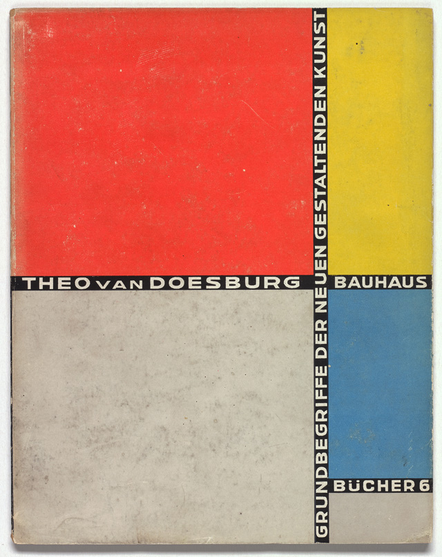 Theo van Doesburg, Grundbegriffe der neuen gestaltenden Kunst (no 6 of the Bauhausbücher series), design Theo van Doesburg, 1925. Private collection, the Netherlands.