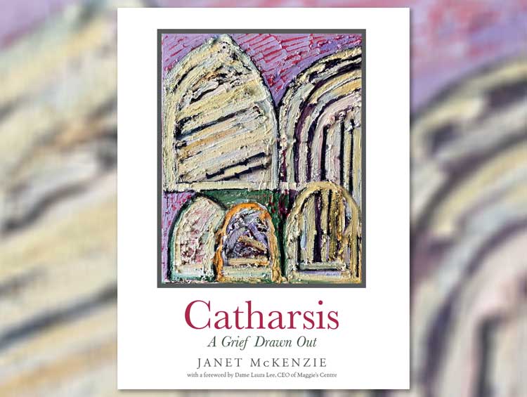 Catharsis: A Grief Drawn Out by Janet McKenzie, published by Birlinn Limited, 2025.