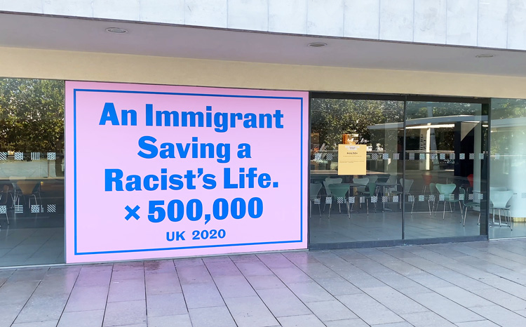 Jeremy Deller. An Immigrant Saving a Racist’s Life x 500,000, 2020. Installation view, Everyday Heroes, Southbank Centre, London, 2020. Photo: Martin Kennedy.