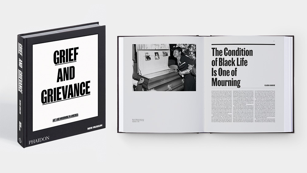 Grief and Grievance: Art and Mourning in America, published by Phaidon/New Museum, New York.
