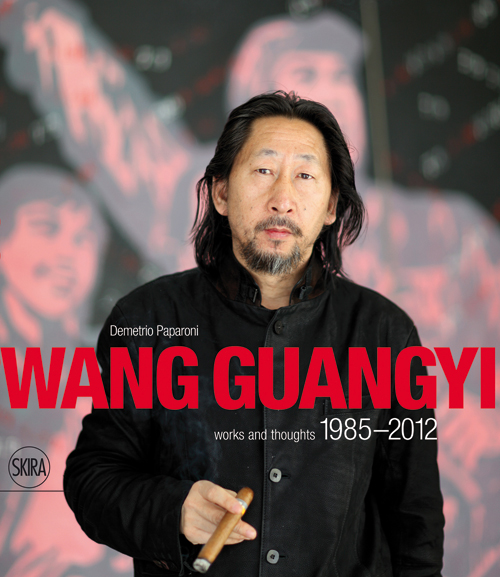 Wang Guangyi: Words and Thoughts 1985-2012 by Demetrio Paparoni. Book cover.