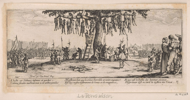 Jacques Callot, The Hangman’s Tree from the set Les Miseres et les Mal-Heurs de la Guerre (Miseries and Misfortunes of the War), 1633, etching. Bequeathed by Charles Brinsley Marlay, 1912. © The Fitzwilliam Museum, Cambridge.