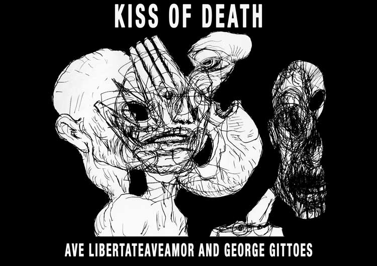 Ave Libertatemaveamor and George Gittoes, Kiss of Death. Book cover.